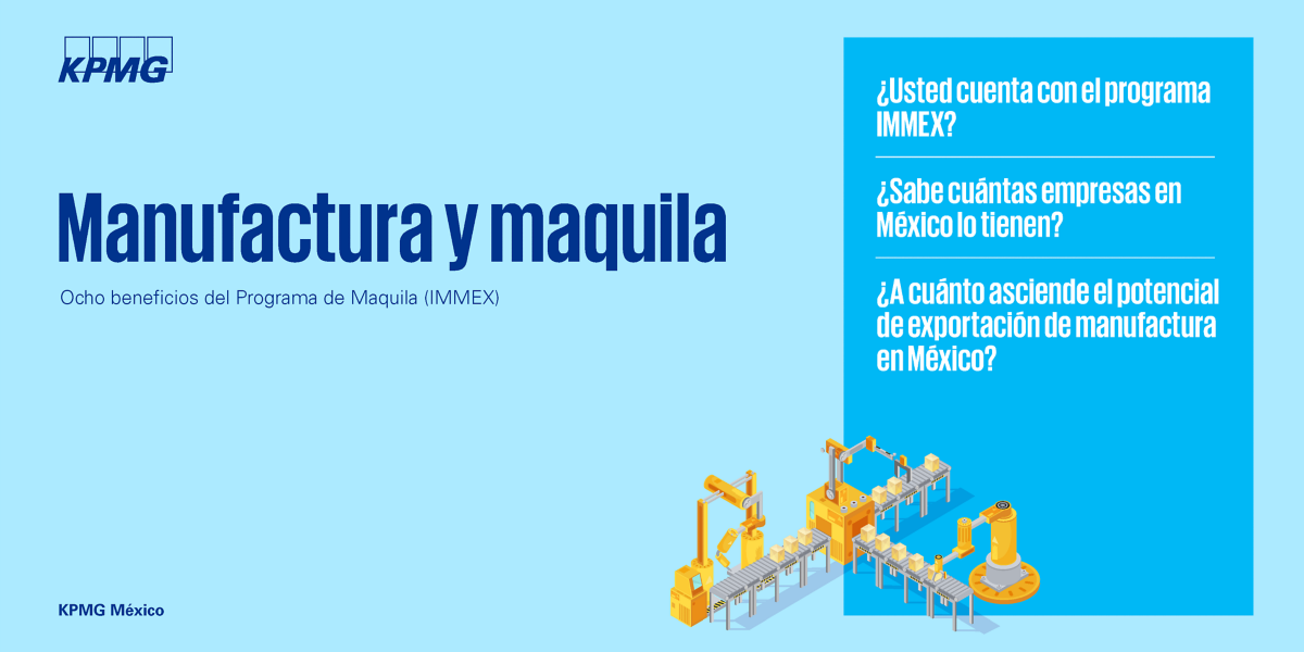 Ocho beneficios del Programa de Maquila (IMMEX)